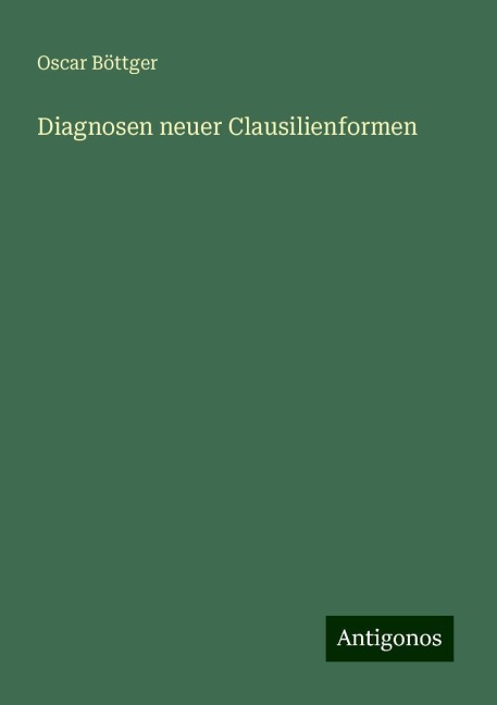 Diagnosen neuer Clausilienformen