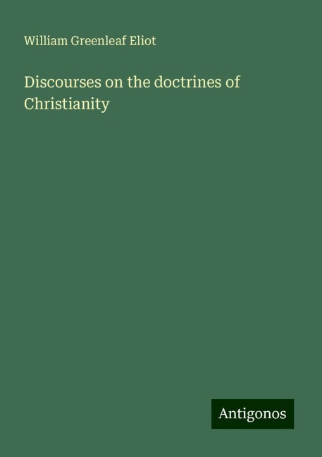 Discourses on the doctrines of Christianity