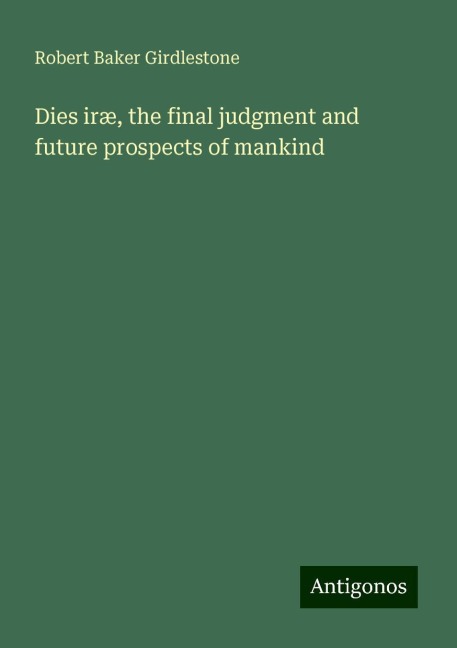 Dies iræ, the final judgment and future prospects of mankind