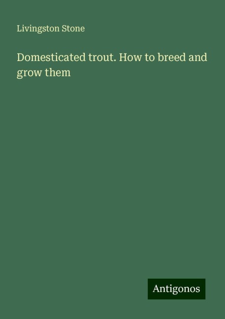 Domesticated trout. How to breed and grow them
