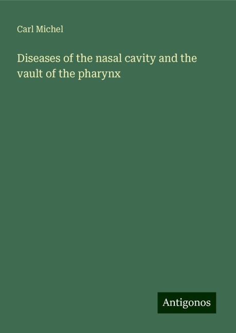Diseases of the nasal cavity and the vault of the pharynx
