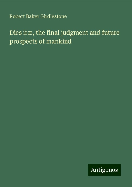 Dies iræ, the final judgment and future prospects of mankind