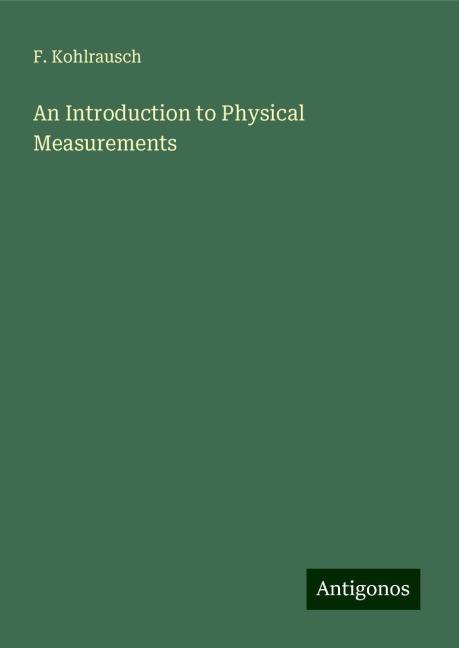An Introduction to Physical Measurements