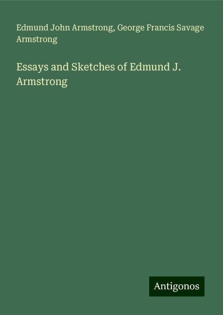 Essays and Sketches of Edmund J. Armstrong