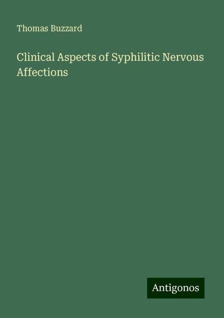 Clinical Aspects of Syphilitic Nervous Affections