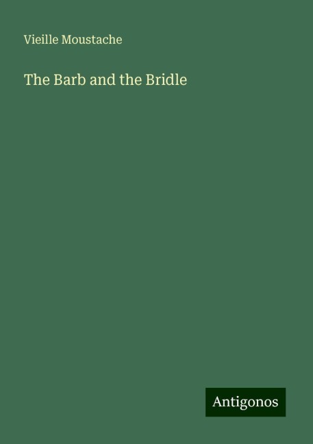 The Barb and the Bridle