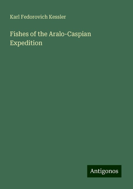 Fishes of the Aralo-Caspian Expedition