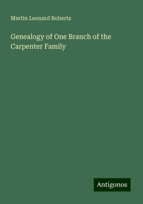 Genealogy of One Branch of the Carpenter Family