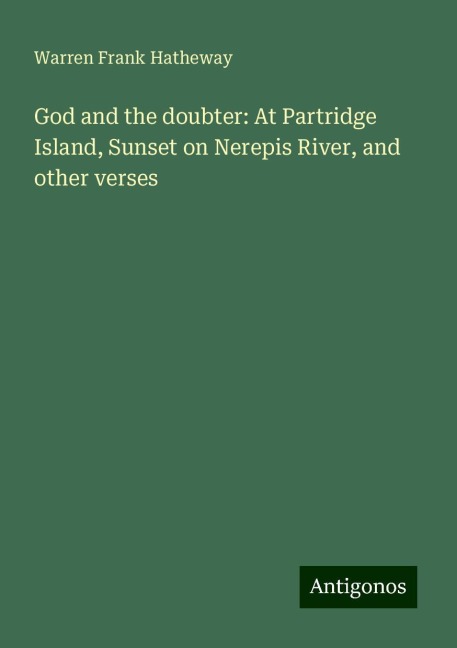 God and the doubter: At Partridge Island, Sunset on Nerepis River, and other verses