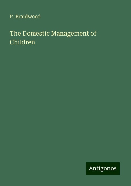 The Domestic Management of Children