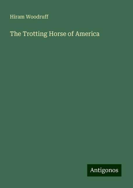 The Trotting Horse of America
