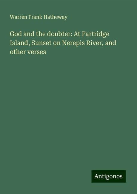 God and the doubter: At Partridge Island, Sunset on Nerepis River, and other verses