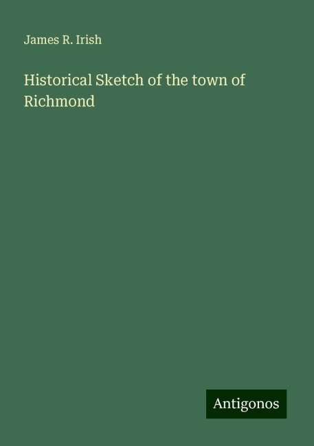 Historical Sketch of the town of Richmond