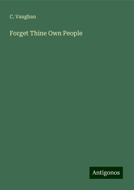 Forget Thine Own People