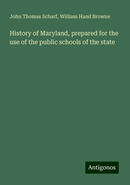 History of Maryland, prepared for the use of the public schools of the state