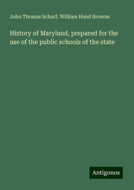 History of Maryland, prepared for the use of the public schools of the state