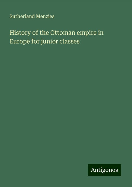 History of the Ottoman empire in Europe for junior classes