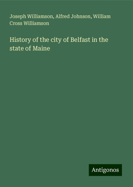 History of the city of Belfast in the state of Maine