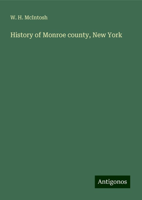 History of Monroe county, New York