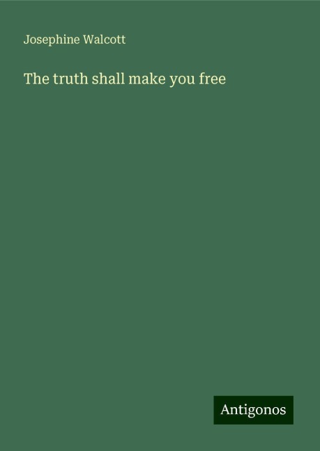 The truth shall make you free