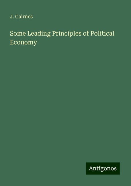 Some Leading Principles of Political Economy