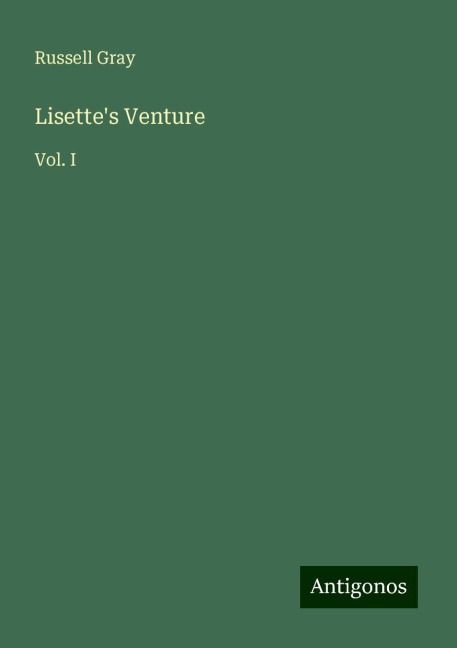 Lisettes Venture: Vol. I