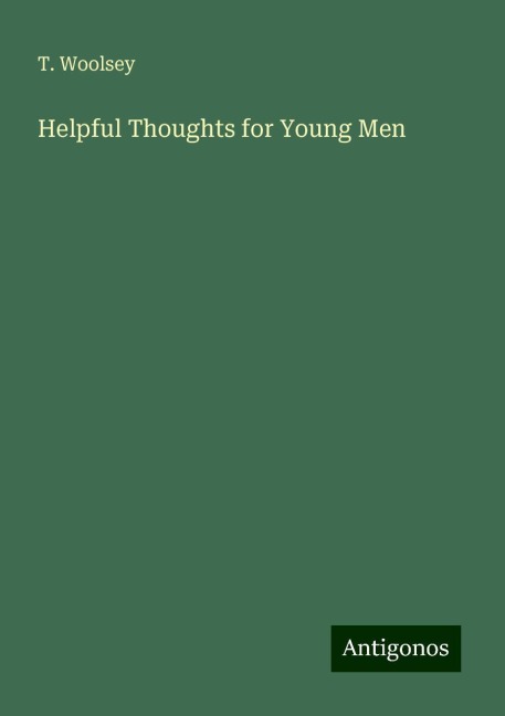 Helpful Thoughts for Young Men