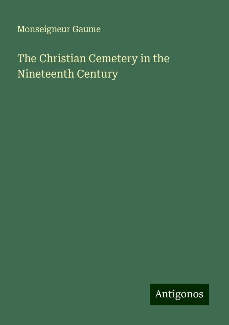 The Christian Cemetery in the Nineteenth Century