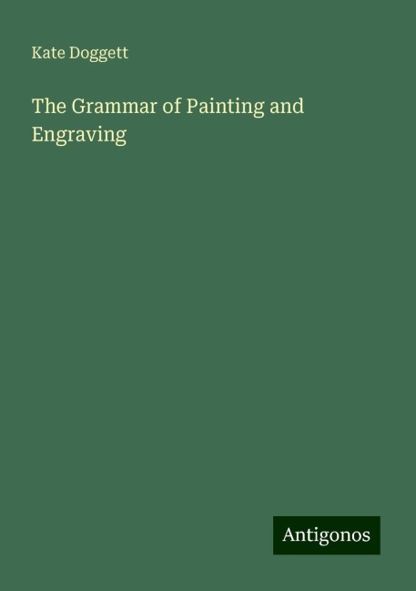 The Grammar of Painting and Engraving