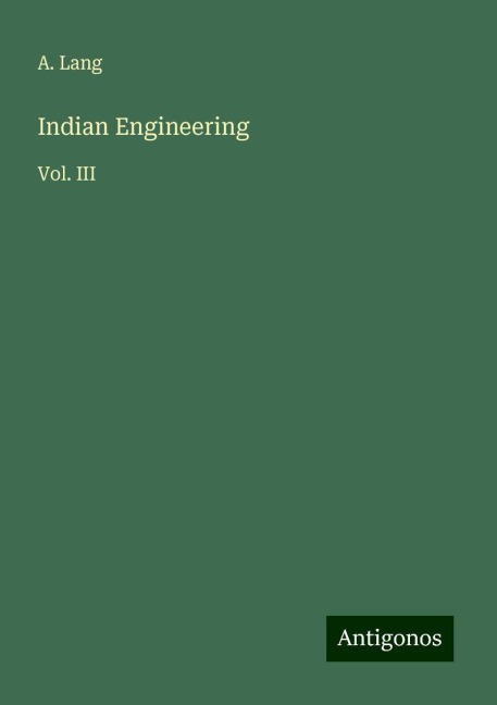 Indian Engineering: Vol. III