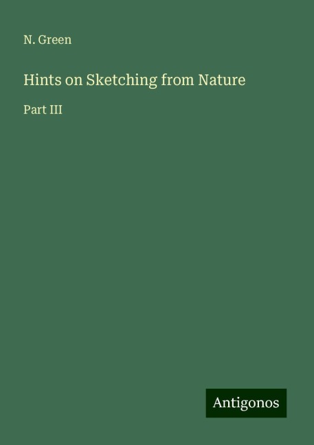 Hints on Sketching from Nature: Part III