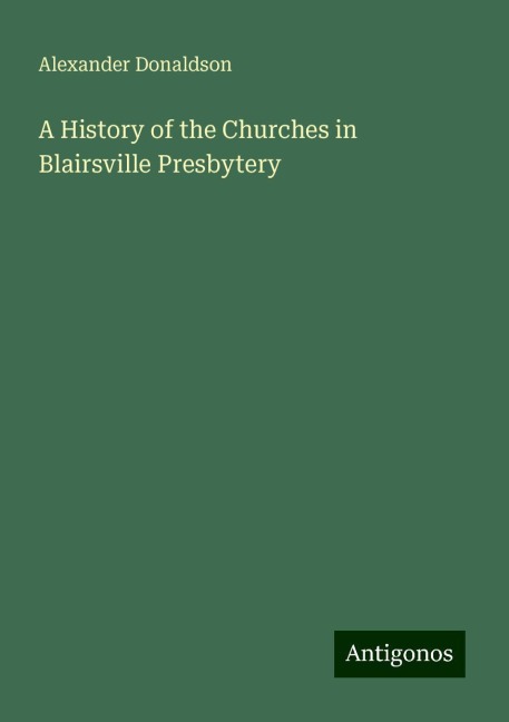 A History of the Churches in Blairsville Presbytery