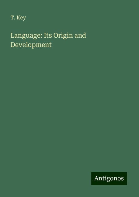 Language: Its Origin and Development