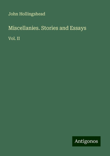 Miscellanies. Stories and Essays: Vol. II