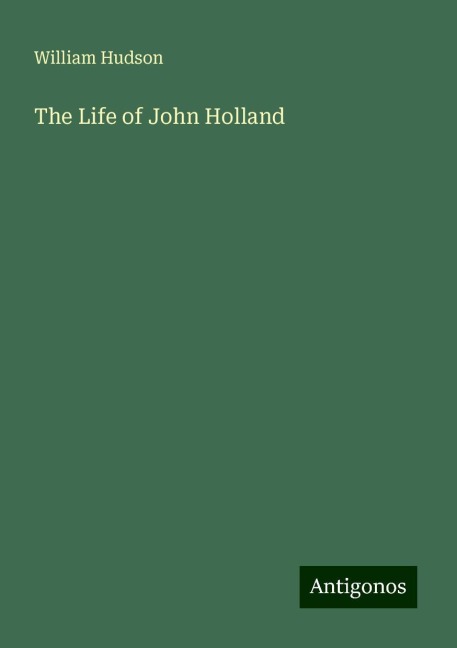 The Life of John Holland