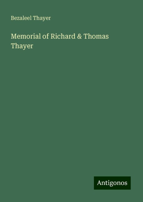 Memorial of Richard & Thomas Thayer