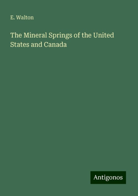 The Mineral Springs of the United States and Canada