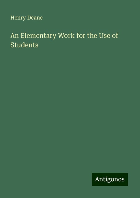 An Elementary Work for the Use of Students
