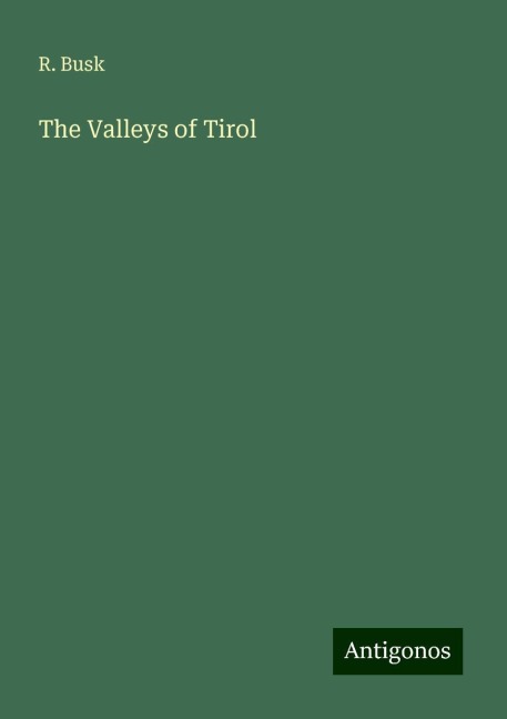 The Valleys of Tirol