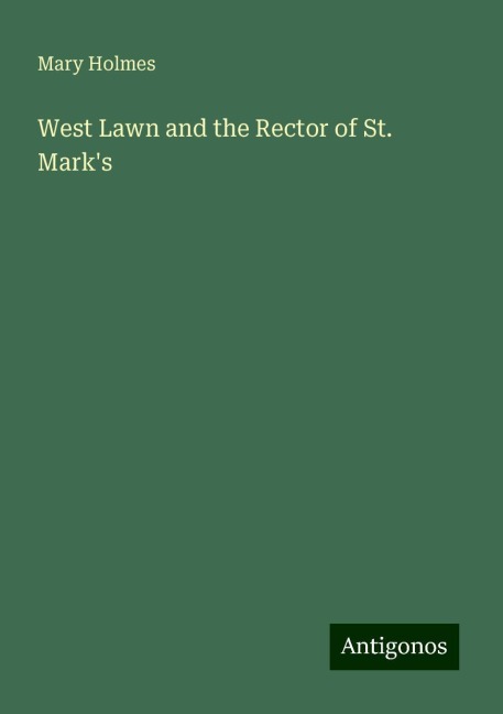 West Lawn and the Rector of St. Marks