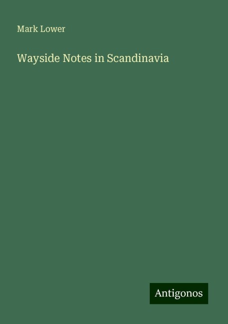 Wayside Notes in Scandinavia