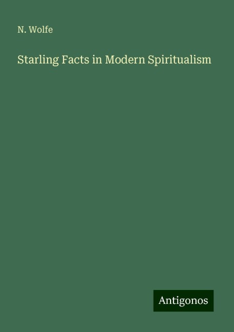 Starling Facts in Modern Spiritualism