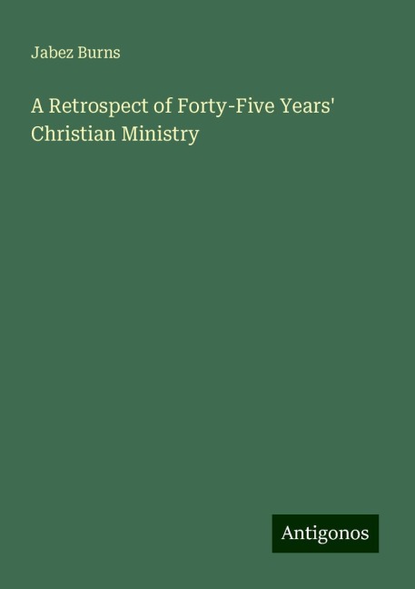 A Retrospect of Forty-Five Years Christian Ministry