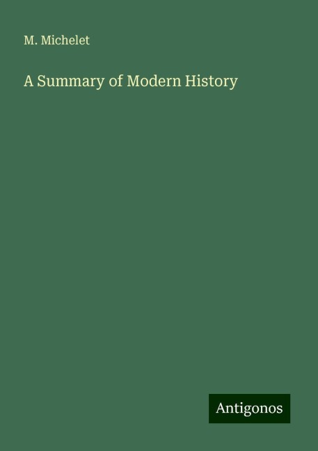 A Summary of Modern History