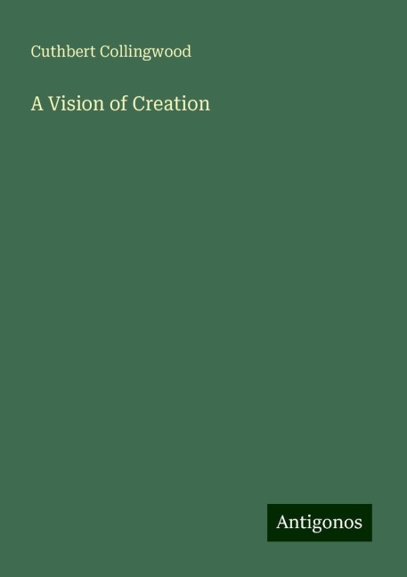 A Vision of Creation