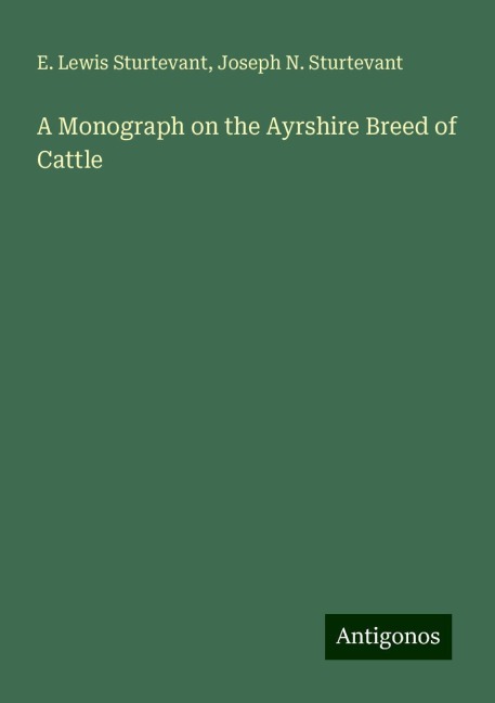 A Monograph on the Ayrshire Breed of Cattle