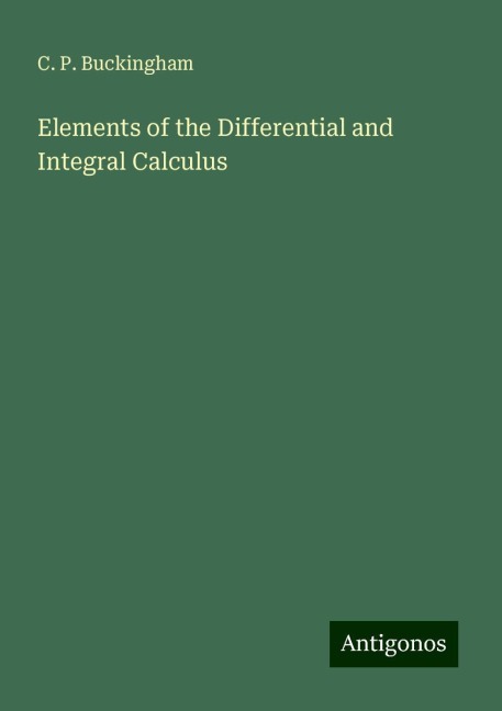 Elements of the Differential and Integral Calculus