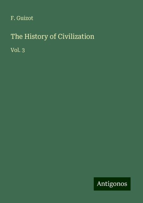 The History of Civilization: Vol. 3