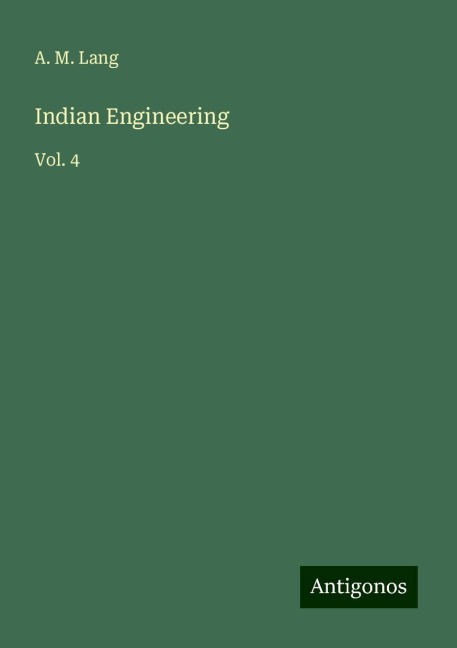 Indian Engineering: Vol. 4