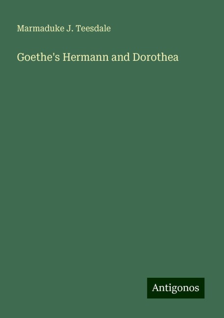 Goethes Hermann and Dorothea